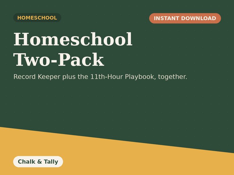 Homeschool Two-Pack: Record Keeper + 11th-Hour Playbook